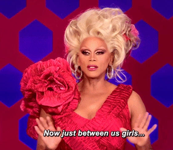 Straight-talk campaign advice from our favorite drag queens