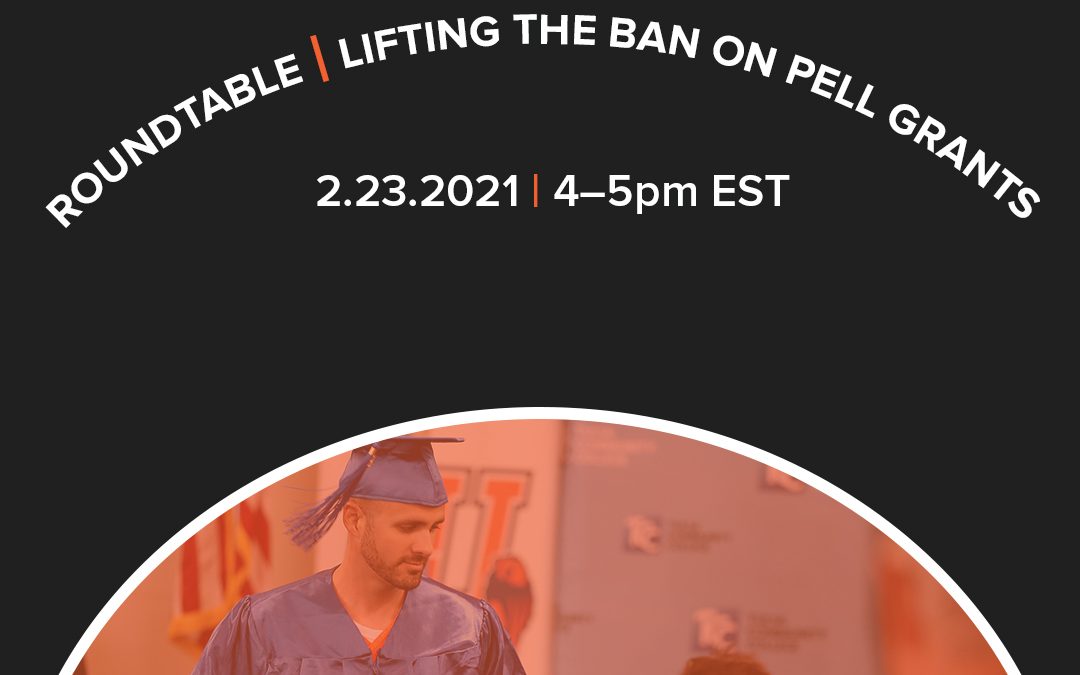 ICYMI: Takeaways from our Roundtable on lifting the Pell ban for incarcerated students